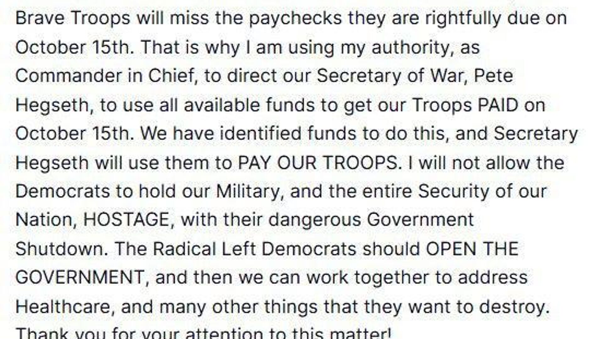 ترامپ اظهار داشته است که در بحبوحهٔ تعطیلی حکومت ایالات متحده، به رئیس پنتاگون دستور داده تا تاریخ 15 اکتبر، تمام بودجهٔ موجود را برای پرداخت معاش نظامیان اختصاص دهد ترامپ اظهار داشته است که در بحبوحهٔ تعطیلی حکومت ایالات متحده، به رئیس پنتاگون دستور داده تا تاریخ 15 اکتبر، تمام بودجهٔ موجود را برای پرداخت معاش نظامیان اختصاص دهد - اسپوتنیک افغانستان , 1920, 11.10.2025